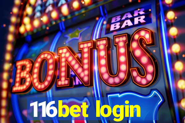 116bet login